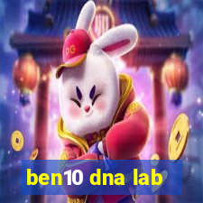 ben10 dna lab